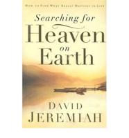 Searching for Heaven On Earth