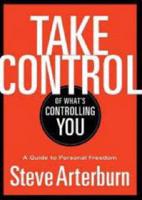 Take Control of What's Controlling You