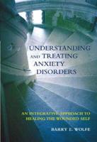Understanding and Treating Anxiety Disorders