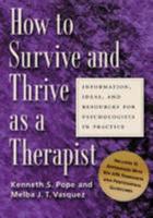 How to Survive and Thrive as a Therapist
