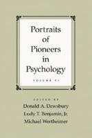 Portraits of Pioneers in Psychology, Volume VI