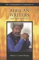 The Undergraduate's Companion to African Writers and Their Web Sites