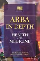 ARBA In-Depth. Health and Medicine