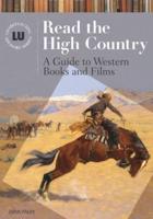 Read the High Country: A Guide to Western Books and Films