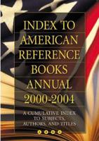 Index to American Reference Books Annual 2000-2004