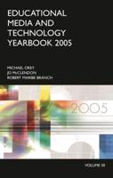 Educational Media and Technology Yearbook: Volume 30 2005
