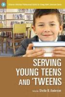 Serving Young Teens and 'Tweens
