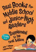 Best Books for Middle School and Junior High Readers Supplement to the First Edition