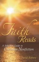 Faith Reads: A Selective Guide to Christian Nonfiction