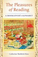 The Pleasures of Reading: A Booklover's Alphabet