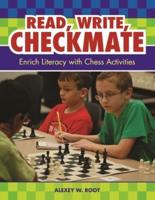 Read, Write, Checkmate: Enrich Literacy with Chess Activities