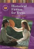 Historical Fiction for Teens: A Genre Guide