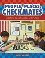 People, Places, Checkmates: Teaching Social Studies with Chess