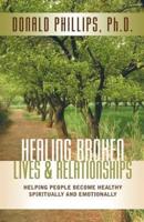 Healing Broken Lives & Relationships