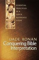 Conquering Bible Interpretation