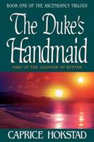 The Duke's Handmaid