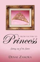 From Victim to Princess