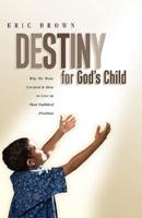 Destiny for God's Child