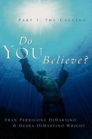 Do You Believe?