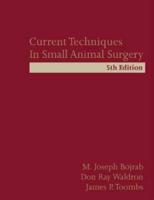 Current Techniques in Small Animal Surgery