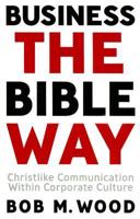 Business the Bible Way