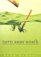 Turn Away Wrath