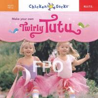 Make Your Own Twirly Tutu 6 Copy Pack