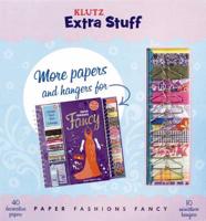Klutz Extra Stuff: Paper Fashions Fancy
