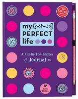 My (Not-So) Perfect Life