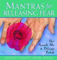 Mantras for Releasing Fear