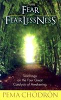 From Fear to Fearlessness
