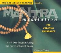 Mantra Meditation for Creating Abundance
