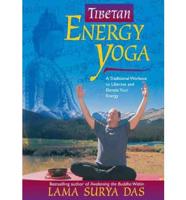 Tibetan Energy Yoga