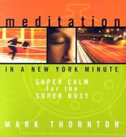 Meditation in a New York Minute