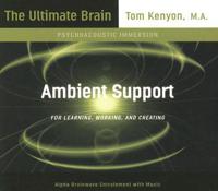 Ambient Support for Learning, Working and Creating