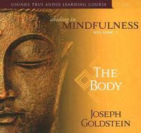 Abiding in Mindfulness. Volume 1 The Body