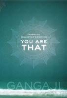 You Are That!