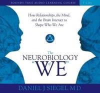 Neurobiology of "We," The