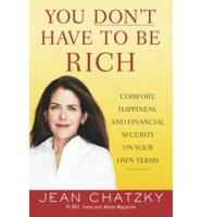You Don't Have to Be Rich
