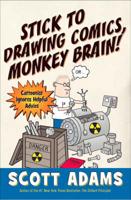 Stick to Drawing Comics, Monkey Brain!