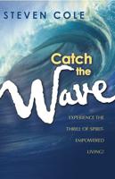 Catch the Wave of the Spirit