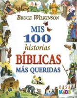 Mis 100 Historias Biblicas Mas Queridas / My 100 Most Beloved Biblical Stories