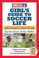 Girl's Guide to Soccer Life