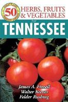 Herbs, Fruits & Vegetables for Tennessee