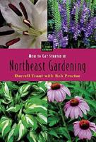 How to Get Started in Northeast Gardening