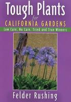 Tough Plants for California Gardens