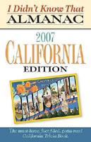 I Didn't Know That Almanac 2007 California