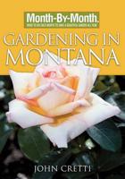 Month-by-Month Gardening in Montana