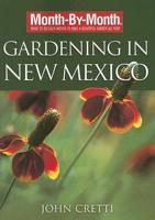 Month-By-Month Gardening in New Mexico