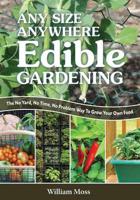 Any Size, Anywhere Edible Gardening